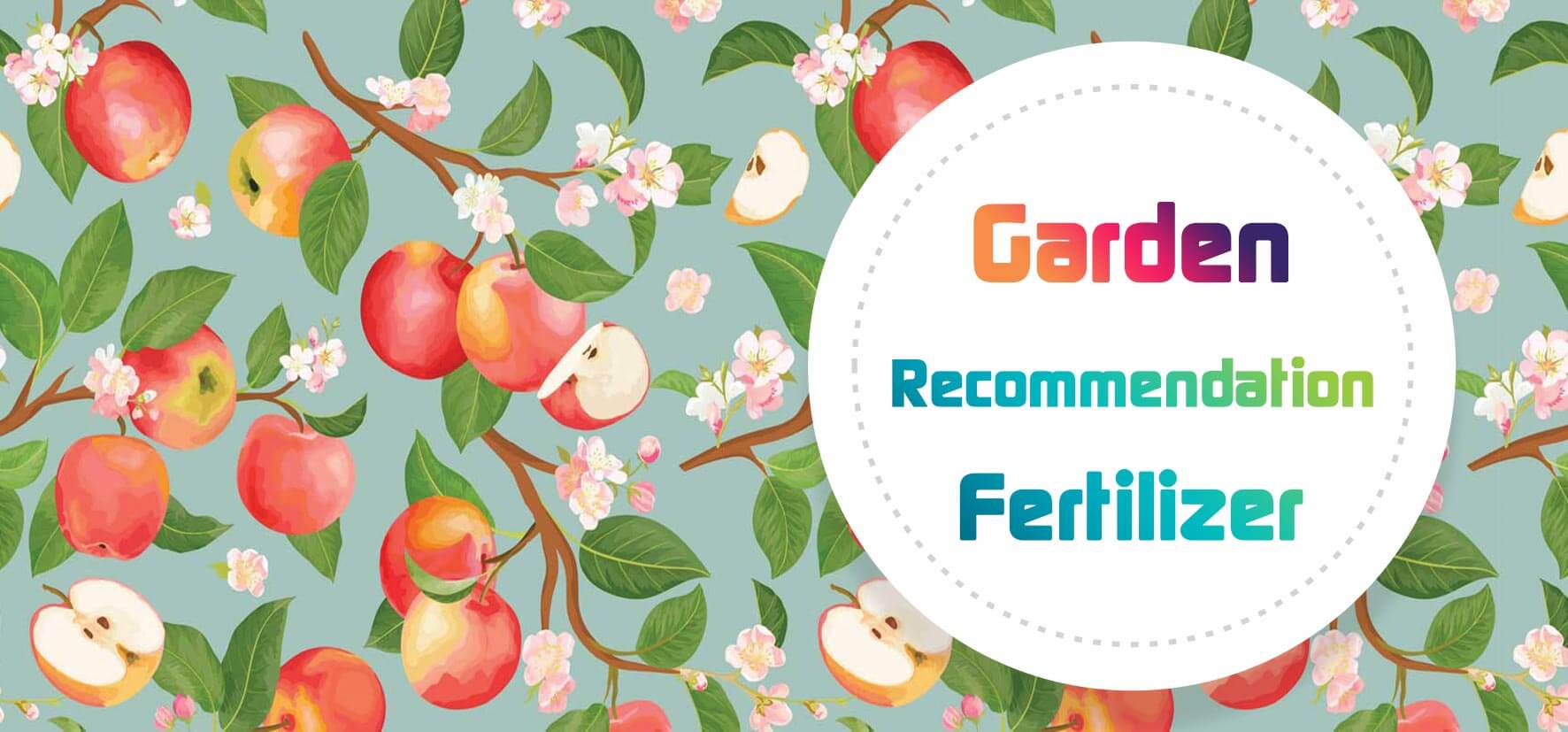Garden fertilizer recommendation